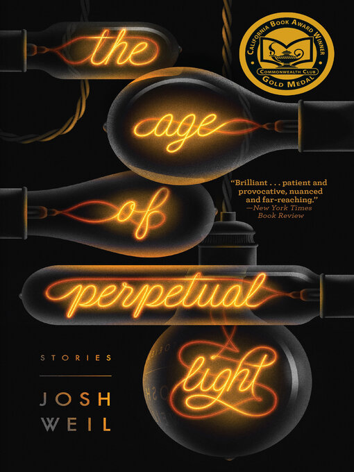 Title details for The Age of Perpetual Light by Josh Weil - Available